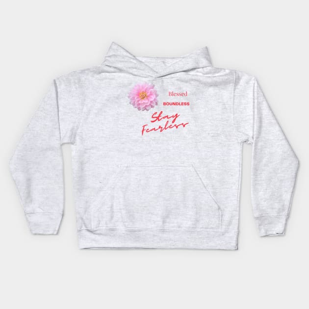 Believe in You - Stay Fearless Kids Hoodie by Karen Ankh Custom T-Shirts & Accessories